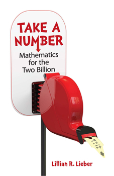 Paperback Take a Number: Mathematics for the Two Billion Book