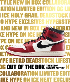 Hardcover Out of the Box: The Rise of Sneaker Culture Book