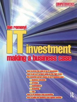 Hardcover It Investment: Making a Business Case Book