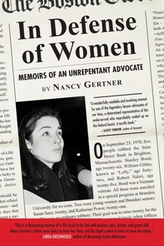 Paperback In Defense of Women: Memoirs of an Unrepentant Advocate Book