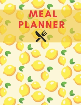 Paperback Meal Planner: Plan your diet/Perfect Gift / Notebook / Journal/Track And Plan Your Meals Weekly (55 Week Food Planner / Diary / Log Book