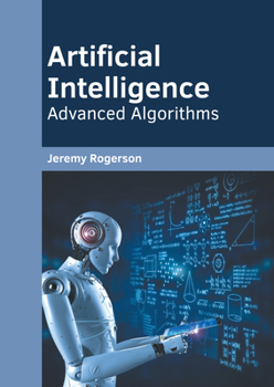 Hardcover Artificial Intelligence: Advanced Algorithms Book