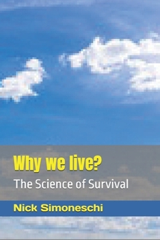 Paperback Why we live?: The Science of Survival Book