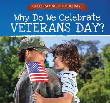 Library Binding Why Do We Celebrate Veterans Day? Book