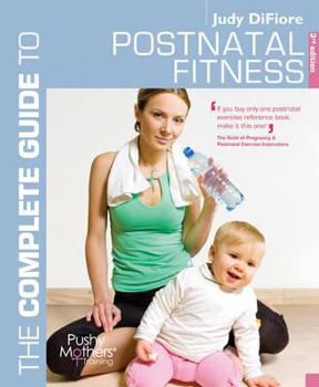 Paperback The Complete Guide to Postnatal Fitness [Large Print] Book