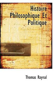 Histoire Philosophique Et Politique