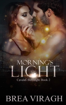 Morning's Light - Book #2 of the Cavaldi Birthright