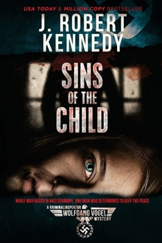 Sins of the Child - Book #2 of the Kriminalinspektor Wolfgang Vogel Mysteries