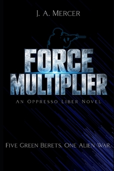 Paperback Force Multiplier: An Oppresso Liber Novel Book