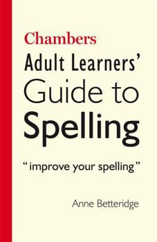Paperback Chambers Adult Learners' Guide to Spelling Book