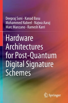 Paperback Hardware Architectures for Post-Quantum Digital Signature Schemes Book