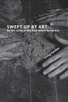 Paperback Swept Up by Art: An Art Critic in the Post-Avant-Garde Era Book