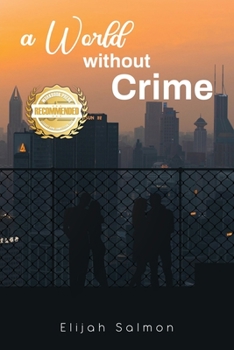Paperback A World Without Crime Book
