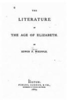 Paperback The Literature of the Age of Elizabeth Book