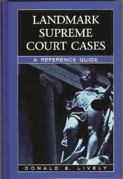 Hardcover Landmark Supreme Court Cases: A Reference Guide Book