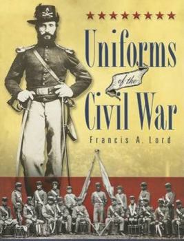 Uniforms of the Civil War - Book  of the Civil War
