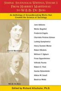 Seminal Sociological Writings, Volume 2: From Harriet Martineau to W.E.B. Du Bois