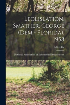 Paperback Leglislation, Smather, George (Dem.- Florida), 1958 Book