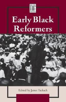 Early Black Reformers - Book  of the History Firsthand