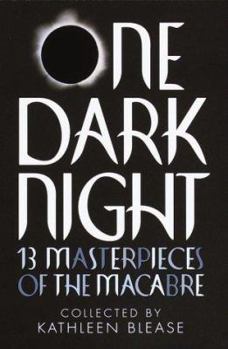 Paperback One Dark Night: 13 Masterpieces of the Macabre Book