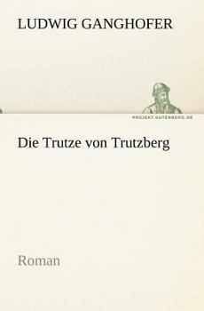 Paperback Die Trutze Von Trutzberg [German] Book