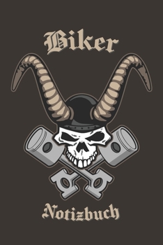 Biker Notizbuch: Motorradfahrer A5 108 Seiten liniert - Reisetagebuch Tourenbuch Geschenkidee Geburtstag Weihnachten (German Edition)