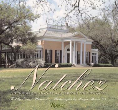 Hardcover Natchez Houses: The Houses and History of the Jewel of the Mississippi Book