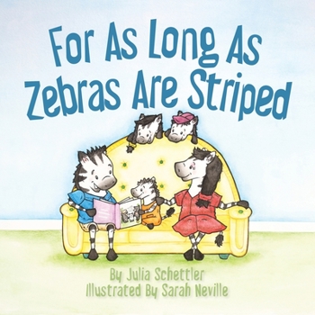 Paperback For As Long As Zebras Are Striped Book