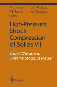 Paperback High-Pressure Shock Compression of Solids VII: Shock Waves and Extreme States of Matter Book