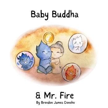 Paperback Baby Buddha and Mr. Fire Book