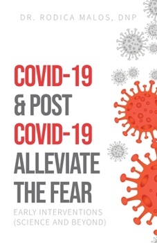 Paperback COVID-19 & Post COVID-19 Alleviate the Fear: Early Interventions (Science and Beyond) Book