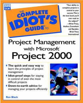 Paperback The Complete Idiot's Guide to Project Management Using Microsoft Project 2000 Book