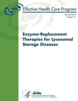 Paperback Enzyme-Replacement Therapies for Lysosomal Storage Diseases: Technical Brief Number 12 Book