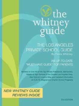 Paperback THE WHITNEY GUIDE - THE LOS ANGELES PRIVATE SCHOOL GUIDE 5th Edition Book