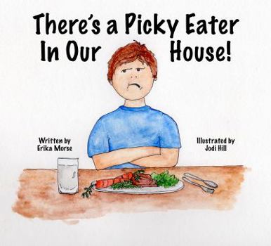 Paperback There's a Picky Eater In Our House (There's a Tornado In Our House) Book