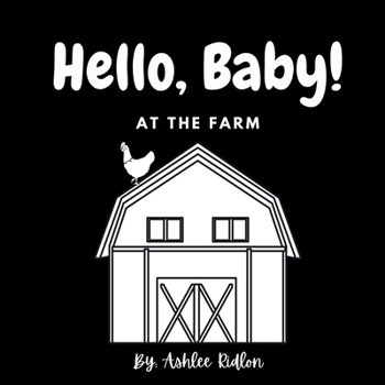 Paperback Hello, Baby! At The Farm Book