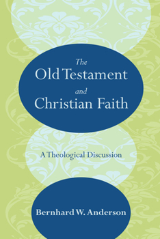 Paperback The Old Testament and Christian Faith Book