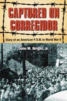 Paperback Captured on Corregidor: Diary of an American P.O.W. in World War II Book