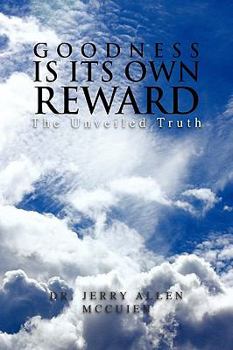 Paperback Goodness Is Its Own Reward Book