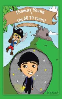 Paperback Thomas Young and the Go to Tunnel Book