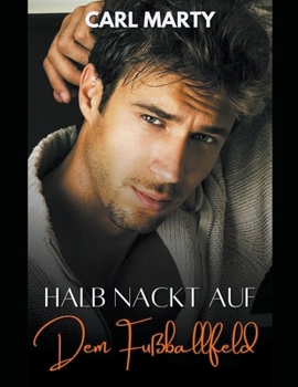Paperback Halb nackt auf dem Fußballfeld [German] Book