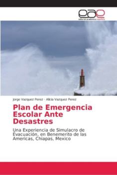 Paperback Plan de Emergencia Escolar Ante Desastres [Spanish] Book