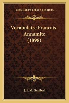 Paperback Vocabulaire Francais-Annamite (1898) [French] Book