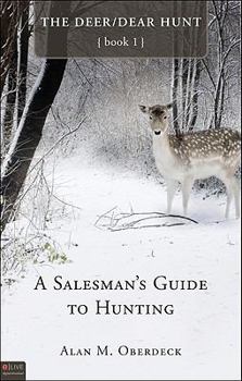 Paperback A Salesman's Guide to Hunting Book