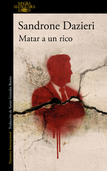 Paperback Matar a Un Rico / Killing a Rich Man [Spanish] Book