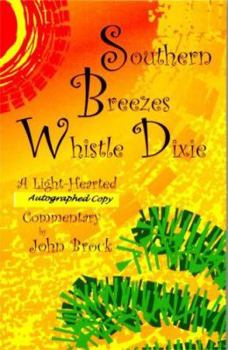 Paperback Southern Breezes Whistle Dixie (autographed copy) Book