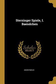 Paperback Sterzinger Spiele, I. Baendchen [German] Book
