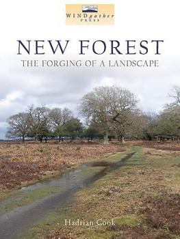 Paperback New Forest: The Forging of a Landscape Book