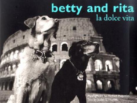 Hardcover Betty and Rita: La Dolce Vita Book