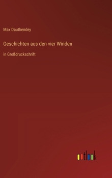 Hardcover Geschichten aus den vier Winden: in Großdruckschrift [German] Book